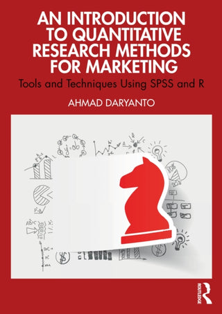 Cover image for 9781032525648 - An Introduction to Quantitative Research Methods for Marketing