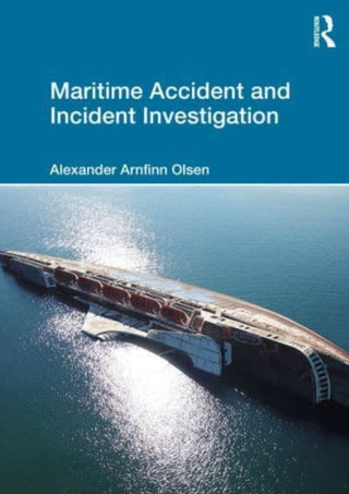 Supplemental image for 9781032530239 - Maritime Accident and Incident Investigation