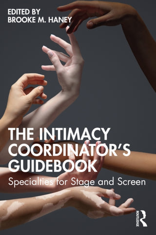 Cover image for 9781032531465 - The Intimacy Coordinator's Guidebook