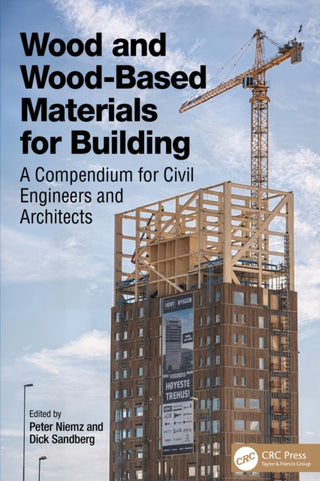 Cover image for 9781032533605 - Wood and Wood-Based Materials for Building
