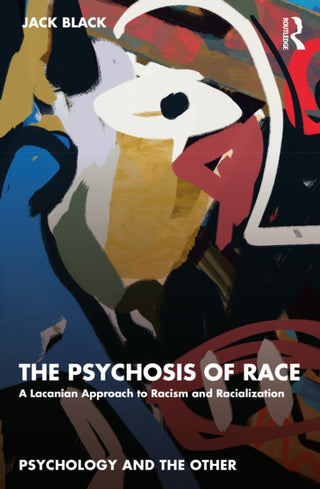 Supplemental image for 9781032534275 - The Psychosis of Race