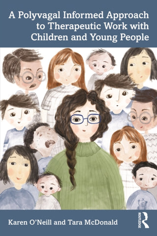Cover image for 9781032535517 - A Polyvagal Informed Approach to Therapeutic Work with Children and Young People