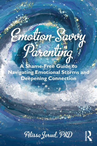 Cover image for 9781032544946 - Emotion-Savvy Parenting