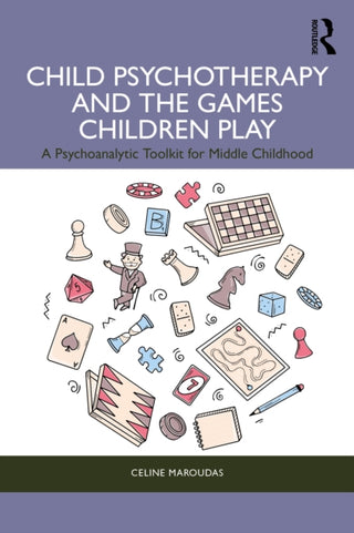 Cover image for 9781032545066 - Child Psychotherapy and the Games Children Play