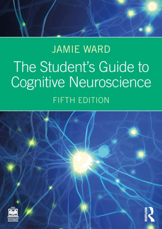 Cover image for 9781032548326 - The Student's Guide to Cognitive Neuroscience