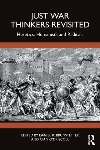 Cover image for 9781032550329 - Just War Thinkers Revisited