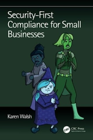 Supplemental image for 9781032550725 - Security-First Compliance for Small Businesses