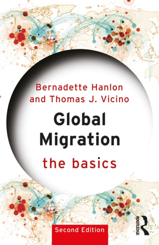 Cover image for 9781032555065 - Global Migration: The Basics