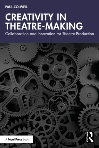 Cover image for 9781032556048 - Creativity in Theatre-Making
