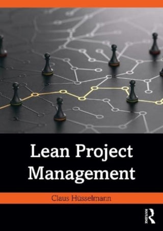 Supplemental image for 9781032556468 - Lean Project Management