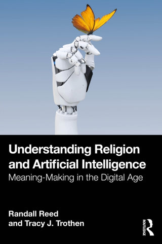 Cover image for 9781032557267 - Understanding Religion and Artificial Intelligence