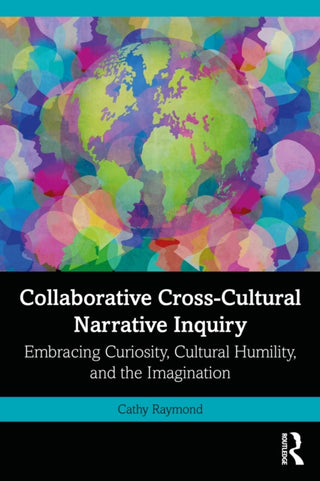 Supplemental image for 9781032565255 - Collaborative Cross-Cultural Narrative Inquiry