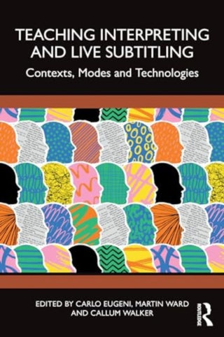 Cover image for 9781032571867 - Teaching Interpreting and Live Subtitling