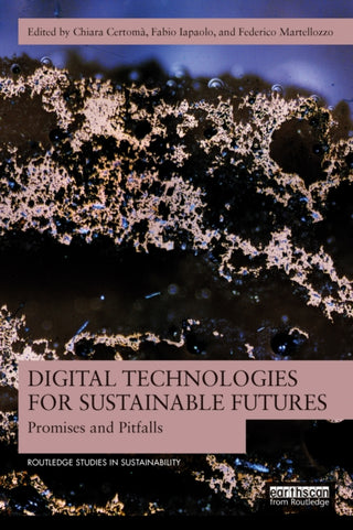 Cover image for 9781032578514 - Digital Technologies for Sustainable Futures