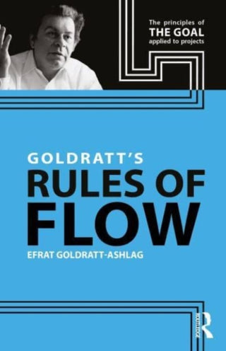 Cover image for 9781032578729 - Goldratt's Rules of Flow