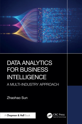 Cover image for 9781032585321 - Data Analytics for Business Intelligence