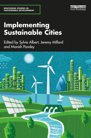 Cover image for 9781032587684 - Implementing Sustainable Cities