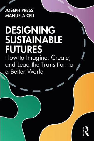 Cover image for 9781032588384 - Designing Sustainable Futures