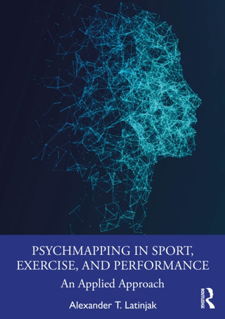 Cover image for 9781032592541 - PsychMapping in Sport, Exercise, and Performance