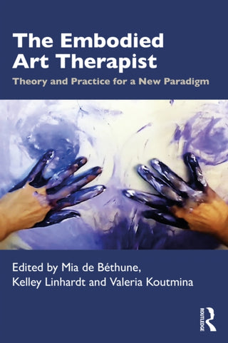 Cover image for 9781032594712 - The Embodied Art Therapist
