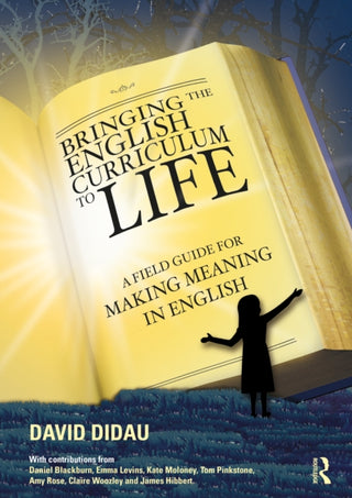 Cover image for 9781032596563 - Bringing the English Curriculum to Life