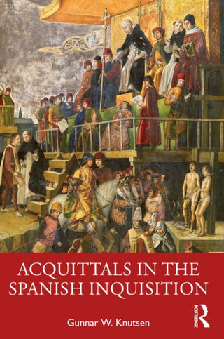 Cover image for 9781032596679 - Acquittals in the Spanish Inquisition