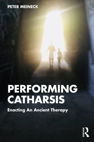 Cover image for 9781032596693 - Performing Catharsis