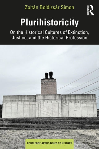 Cover image for 9781032597225 - Plurihistoricity