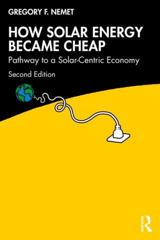 Cover image for 9781032597492 - How Solar Energy Became Cheap