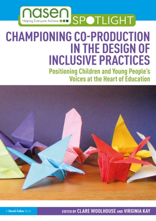 Cover image for 9781032602790 - Championing Co-production in the Design of Inclusive Practices