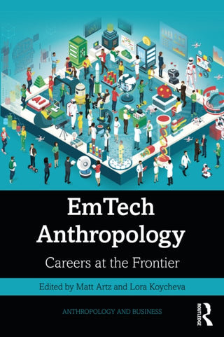 Cover image for 9781032602998 - EmTech Anthropology