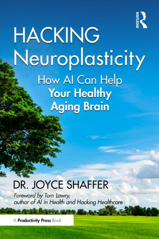 Cover image for 9781032611716 - Hacking Neuroplasticity