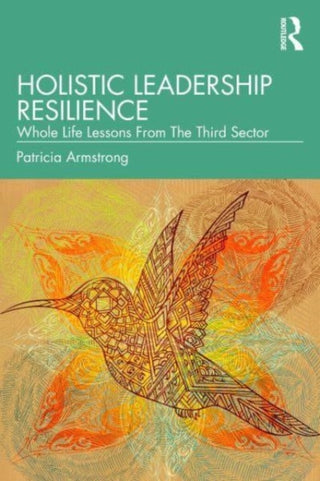 Cover image for 9781032627151 - Holistic Leadership Resilience