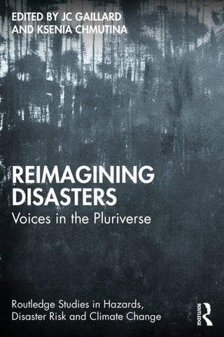 Cover image for 9781032632773 - Reimagining Disasters