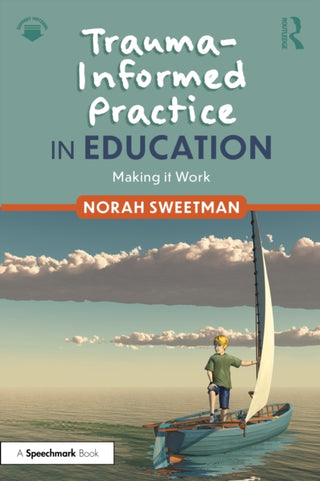 Cover image for 9781032634982 - Trauma-Informed Practice in Education
