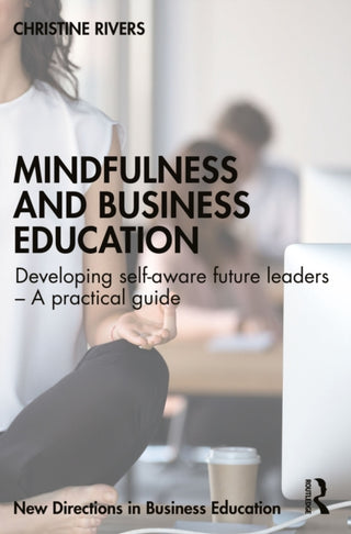 Cover image for 9781032637488 - Mindfulness and Business Education