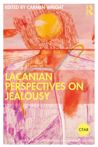 Cover image for 9781032637501 - Lacanian Perspectives on Jealousy
