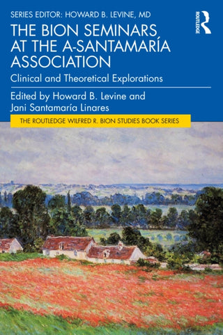Cover image for 9781032641645 - The Bion Seminars at the A-Santamaria Association