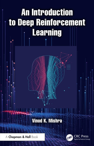 Cover image for 9781032651439 - An Introduction to Deep Reinforcement Learning