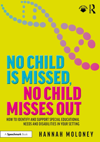 Cover image for 9781032663814 - No Child is Missed, No Child Misses Out