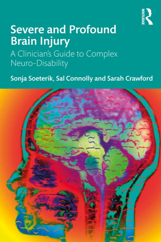 Cover image for 9781032665931 - Severe and Profound Brain Injury