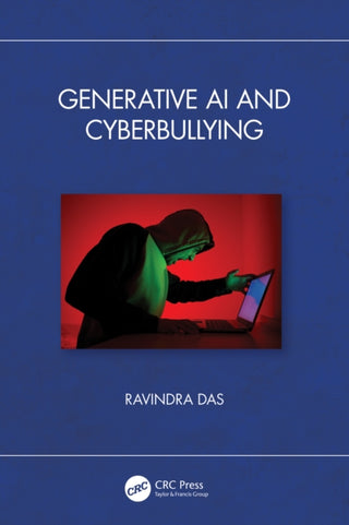 Cover image for 9781032666013 - Generative AI and Cyberbullying