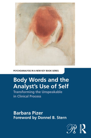 Cover image for 9781032666280 - Body Words and the Analyst’s Use of Self