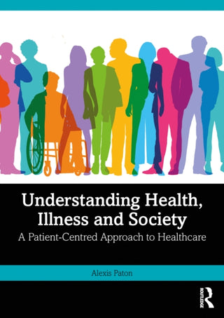 Cover image for 9781032677545 - Understanding Health, Illness and Society