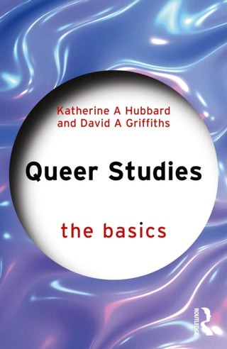 Cover image for 9781032685557 - Queer Studies: The Basics