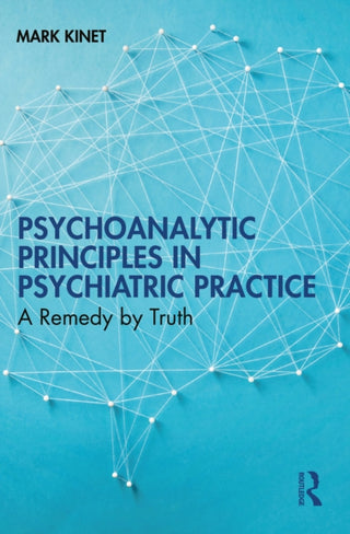 Cover image for 9781032686202 - Psychoanalytic Principles in Psychiatric Practice
