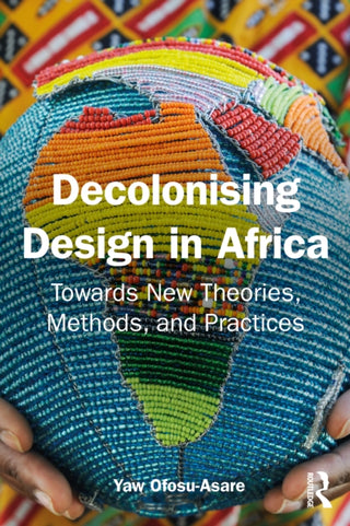 Supplemental image for 9781032692654 - Decolonising Design in Africa