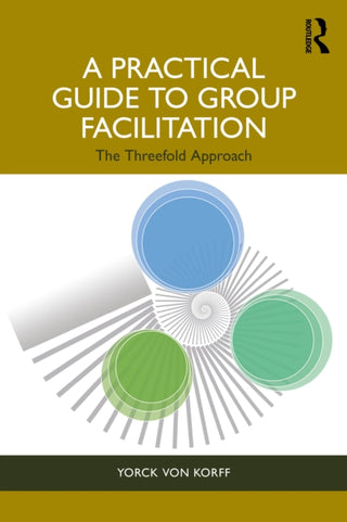 Cover image for 9781032695242 - A Practical Guide to Group Facilitation