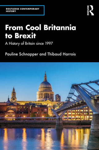 Cover image for 9781032698656 - From Cool Britannia to Brexit