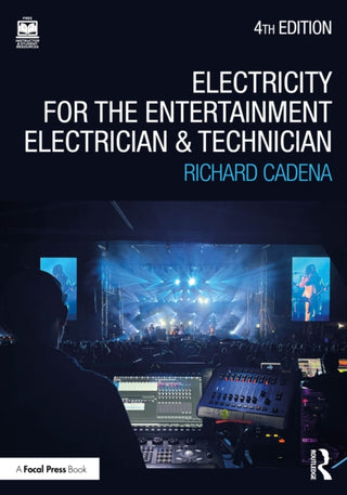 Cover image for 9781032699301 - Electricity for the Entertainment Electrician and Technician